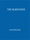 [The Rose Trilogy 01] • The Silken Rose